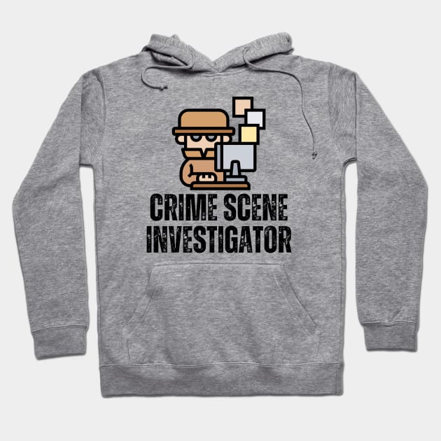 Crime Scene Investigator Hoodie by Haministic Harmony